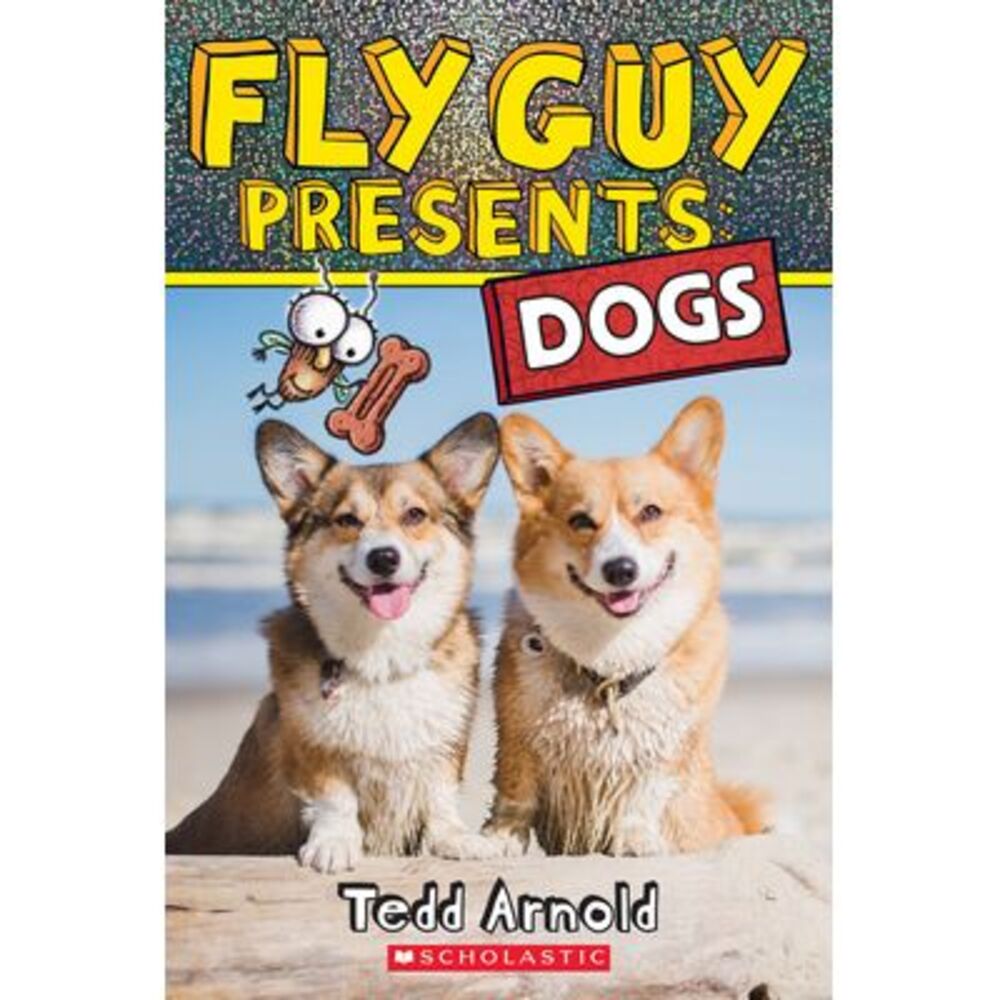 Fly Guy Presents: Dogs -- Tedd Arnold